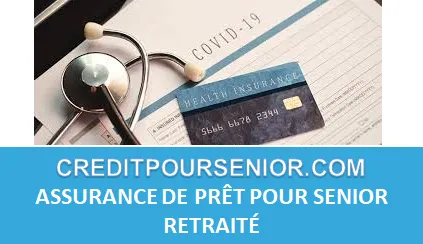 ASSURANCE DE PRÊT POUR RETRAITÉ SENIOR