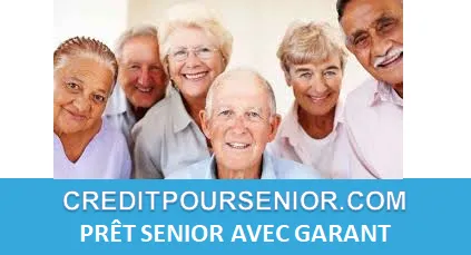 PRÊT POUR SENIOR RETRAITÉ AVEC GARANT