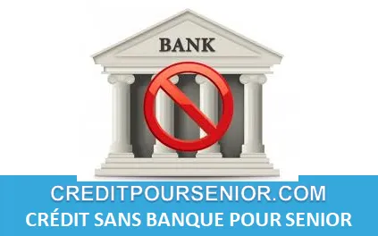 PRÊT SANS BANQUE POUR SENIOR RETRAITÉ