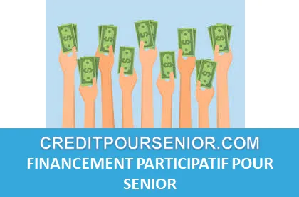 FINANCEMENT PARTICIPATIF SENIOR