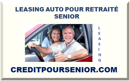 LEASING AUTO (LOA,LLD) POUR RETRAITÉ SENIOR