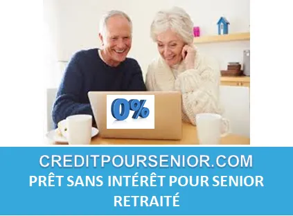 PRÊT SANS INTÉRÊT POUR RETRAITÉ SENIOR