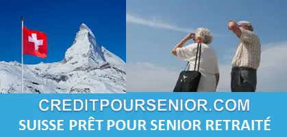 SUISSE PRÊT POUR RETRAITÉ SENIOR